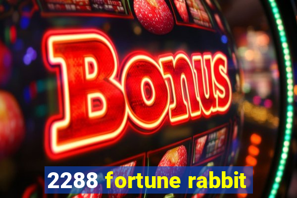 2288 fortune rabbit